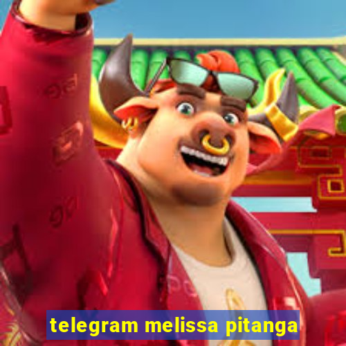 telegram melissa pitanga